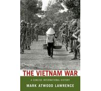 The Vietnam War: A Concise International History - Paperback NEW Mark Atwood Law