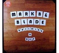 Mark B and Blade - Building a Rep [12" VINYL]