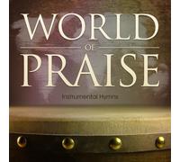 Mark Baldwin - World of Praise Instrumental Hymns