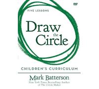 Draw the Circle Children's Curriculum: Taking the 40 Day Prayer Challenge