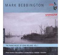 Mark Bebbington - Ireland: Piano Music Vol.1