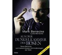 Mark Benecke Ly Aus der Dunkelkammer des Bösen: Neue Berichte vom be (Paperback)