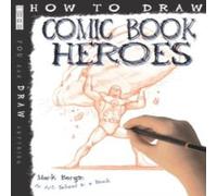 Mark Bergin How To Draw Comic Book Heroes Book Mark Bergin Multicolor