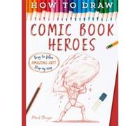 Mark Bergin How To Draw Comic Book Heroes Paperback Mark Bergin Multicolor