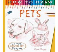 Mark Bergin How to Draw Pets Paperback Book Mark Bergin Multicolor