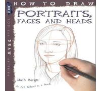 Mark Bergin How To Draw Portraits, Faces & Heads Paperback Book Mark Bergin Multicolor
