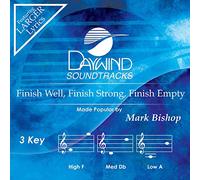 Mark Bishop - Finish Well, Finish Strong, Finish Empty [Accompaniment/Performance Track]