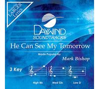 Mark Bishop - He Can See My Tomorrow