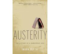 Mark Blyth - Austerity The History of a Dangerous Idea - Paperback - K555z