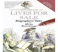 Mark Bostridge Lives for Sale: Biographers' Tales Paperback Book Mark Bostridge Multicolor