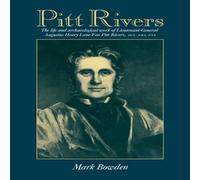 Mark Bowden Pitt Rivers: The Life & Archaeological Work of Mark Bowden Multicolor