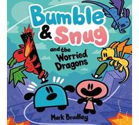 Mark Bradley Bumble & Snug & the Worried Dragons Paperback Book Mark Bradley Multicolor