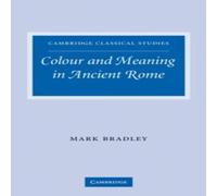 Mark Bradley Colour & Meaning in Ancient Rome Book - Paperback Mark Bradley Multicolor