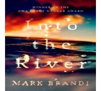 Mark Brandi Into the River Paperback Book Mark Brandi Multicolor