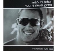 Mark Butcher - You're Never Forgotten
