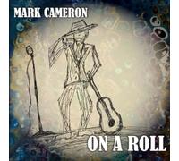 Mark Cameron - On A Roll