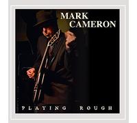Mark Cameron - Playing Rough