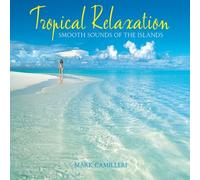 Mark Camilleri - Tropical Relaxation