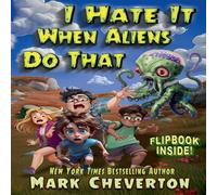 Mark Cheverton I Hate It When Aliens Do That Paperback Book Mark Cheverton Multicolor