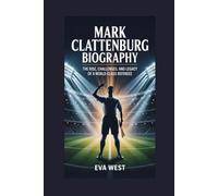 Mark Clattenburg Biography: The Rise, Challenges, and Legacy of a World-Class Referee