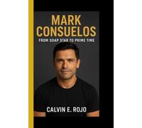 MARK CONSUELOS: From soap star to prime time - The Untold story of love, fame, and family