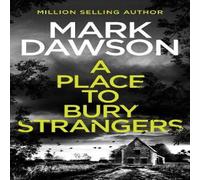Mark Dawson Place to Bury Strangers Paperback Book Mark Dawson Multicolor