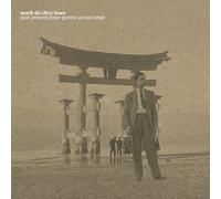 Mark de Clive-Lowe - past present (tone poems across time) [VINYL]