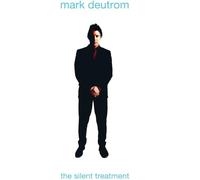 Mark Deutrom - The Silent Treatment