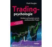 Mark Douglas Th Tradingpsychologie: Trading in the ZoneTM: Denken und (Hardback)