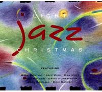 Mark Douthit, Jeff Kirk, Dann Huff, Craig Nelson, David Huntsinger, John Darnall, Eric Darken - Light Jazz Christmas (UK Import)