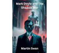 Mark Doyle and The Shadow War
