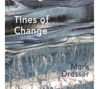 Mark Dresser Tines For Change (CD) (US IMPORT)