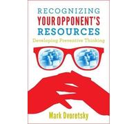 Mark Dvoretsky Recognizing Your Opponent's Resources (Paperback) (US IMPORT)