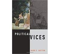 Mark E. Button - Political Vices - New Hardback - X555z