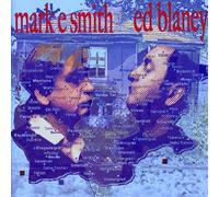 Mark E. Smith & Ed Blaney - SMITH AND BLANEY