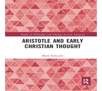 Mark Edwards Aristotle & Early Christian Thought Book - Paperback Mark Edwards Multicolor