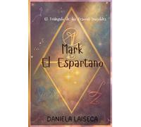 Mark El Espartano: El Triangulo de los Tesoros Invisibles