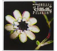Mark Erelli - Hillbilly Pilgrim
