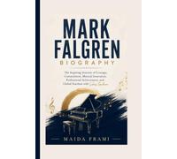 MARK FALGREN: The Inspiring Journey of Courage, Commitment, Musical Innovation, Professional Achievement, and Global Stardom with Lukas Graham