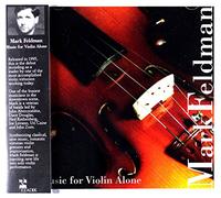 Mark Feldman - Music for Violin Alone
