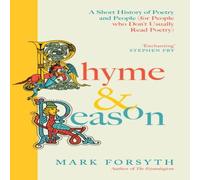 Mark Forsyth Rhyme & Reason : A Short History of British Poetry from the #1 Mark Forsyth Multicolor