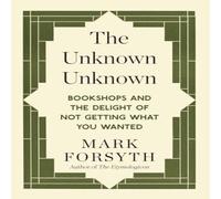Mark Forsyth The Unknown Unknown Paperback Book in White Mark Forsyth White