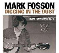 Mark Fosson - Digging In The Dust; Home Reco [VINYL]