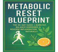 Mark Fox Metabolic Reset Blueprint: The 30-Day Guide to Burn Fat, Balance Mark Fox Multicolor