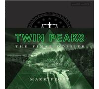 Mark Frost Twin Peaks: The Final Dossier Hardback Book Mark Frost Multicolor