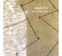 Mark Fry - Not On The Radar [VINYL]