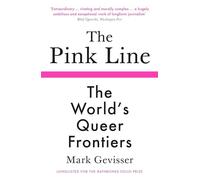 Mark Gevisser - Pink Line The World's Queer Frontiers - Paperbac - M245z