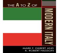 Mark Gilbert A to Z of Modern Italy Paperback Book Mark Gilbert Multicolor
