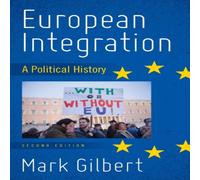 Mark Gilbert European Integration : A Political History Paperback Book Mark Gilbert Multicolor