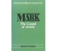 Mark: Gospel of Action (Everyman's Bible Commentary Series)